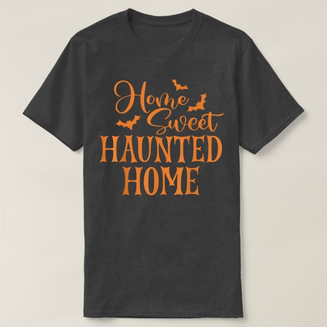 Camiseta Hogar dulce hogar embrujado asusta noche de Hallow (Diseño del anverso)