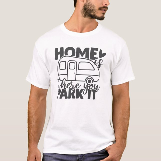 Camiseta Hogar Es Donde Apareces La Cita Graciosa De Campin (Anverso)