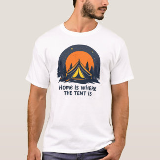 Camiseta Hogar es donde está la carpa... acampar