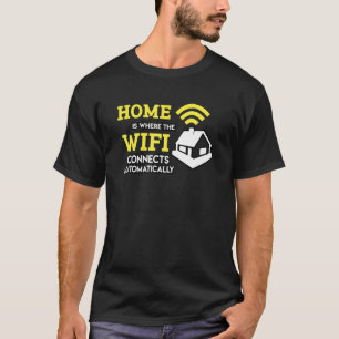 Camiseta Hogar Es Donde La Wifi Se Conecta Automáticamente