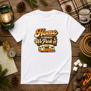 Camiseta Hogar Es Donde Lo Estacionamos Humor De Camping