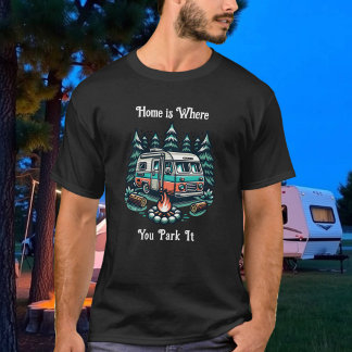 Camiseta Hogar es donde lo estacionas | Tema del camping