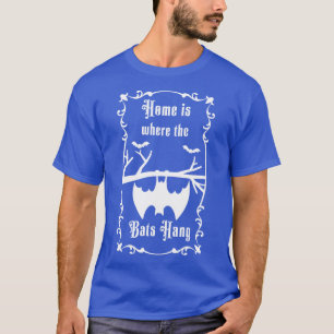 Camiseta Hogar es donde los murciélagos están colgando 3
