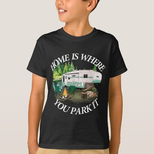 Camiseta Hogar Es Donde Se Aparta El Camping Tee Camper RV  (Anverso)