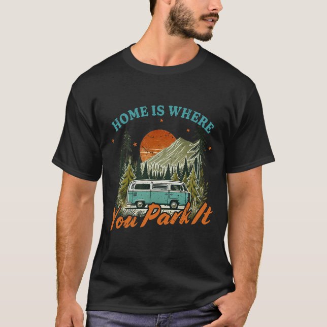 Camiseta Hogar es donde usted estaciona el Rótulo de TI (Anverso)