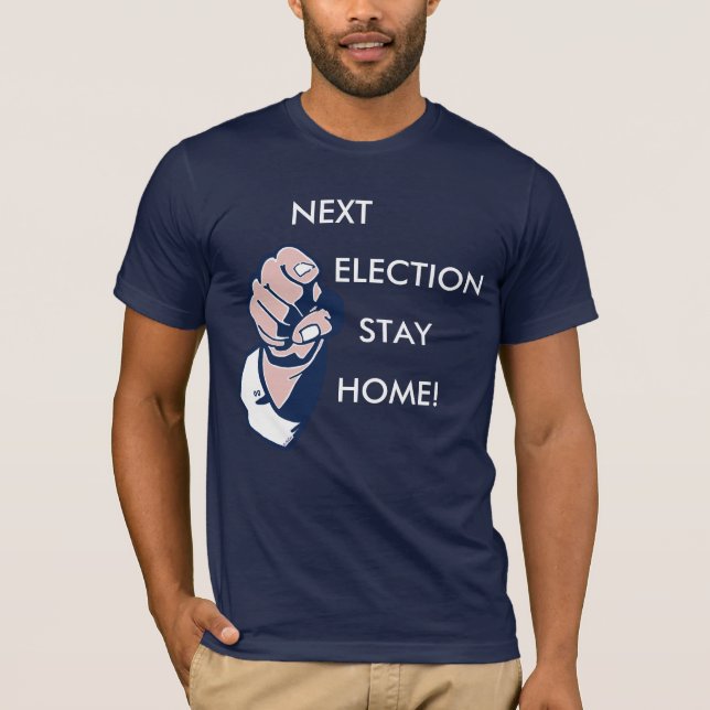 Camiseta ¡Hogar siguiente de la estancia de la elección! (Anverso)