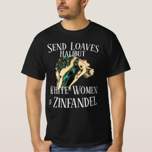 Camiseta Hogazas Trump Halibut Zinfandel y Mujeres Blancas