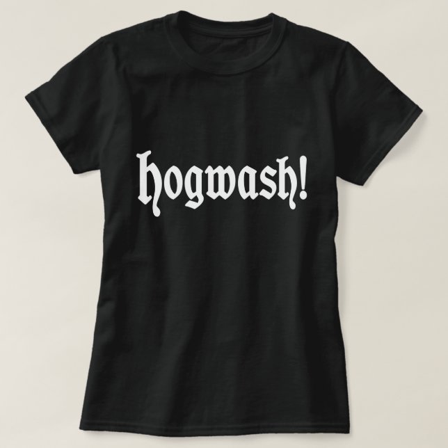 Camiseta ¡Hogwash! (Diseño del anverso)