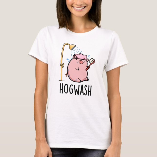 Camiseta Hogwash Funny Pig Pun (Anverso)