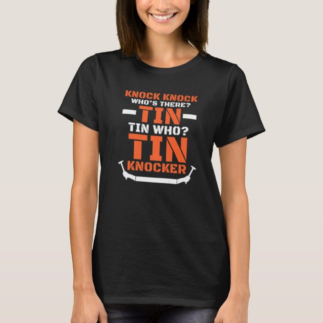 Camiseta Hoja Chiste de trabajo Metalizado Tin Knocker (Anverso)