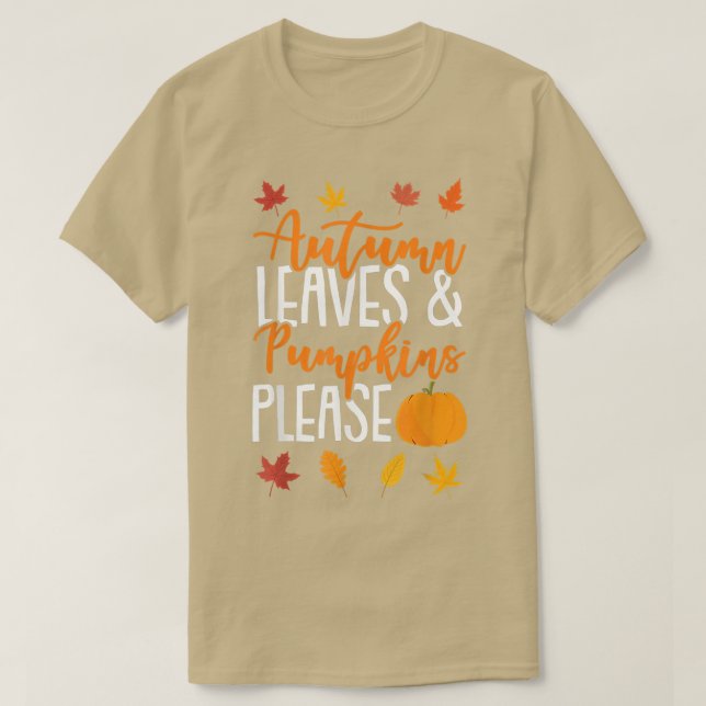 Camiseta Hojas Y Calabazas De Otoño Por Favor Caer Más De 6 (Diseño del anverso)