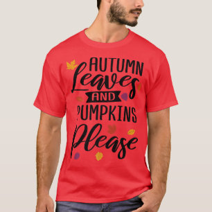 Camiseta Hojas Y Calabazas De Otoño, Por Favor, Cuide La Ca