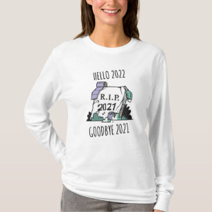 Camiseta Hola 2022 Adiós 2021 descanse en paz 2022