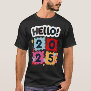 Camiseta Hola 2025 Feliz Año Nuevo Año Nuevo