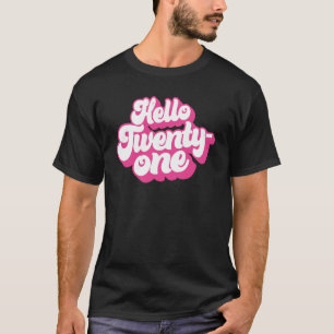 Camiseta Hola 21 Años Rosa Para Mujeres 21 Años