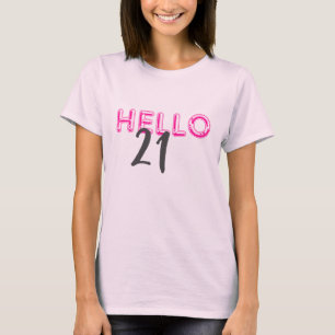 Camiseta Hola 21 cumpleaños rosado lindo