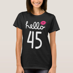 Camiseta Hola 45 años 45º cumpleaños Capítulo 45 para mujer