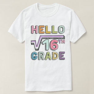 Camiseta Hola 4° Grado Funny Raíz cuadrada de 16 matemática