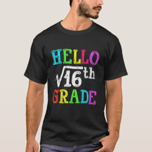 Camiseta Hola 4to Grado Raíz Cuadrada De 16 Matemáticas De 