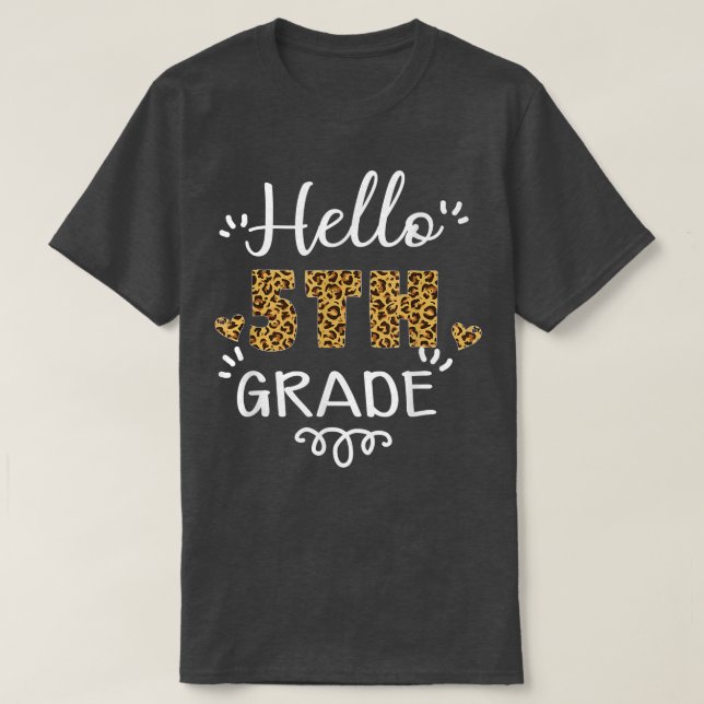 Camiseta Hola, 5º Grado De Vuelta A La Escuela Leopard Hear (Diseño del anverso)