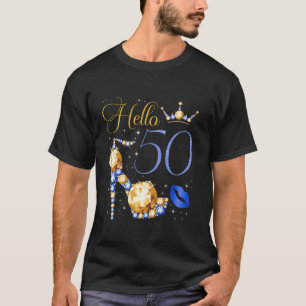 Camiseta Hola 50 años de edad 50 cumpleaños Bday High Heel