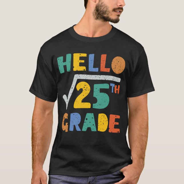 Camiseta Hola 5° Grado Funny Raíz cuadrada de 25 matemática (Anverso)