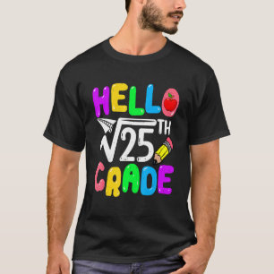 Camiseta Hola 5° Grado Raíz cuadrada De 25° Math De Vuelta 
