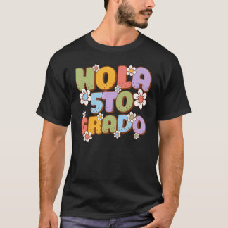 Camiseta Hola 5to Grado Spanish Teacher Back to School Firs
