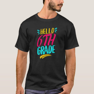 Camiseta Hola, 6º Grado, Primer Día Del Profesor De La Escu