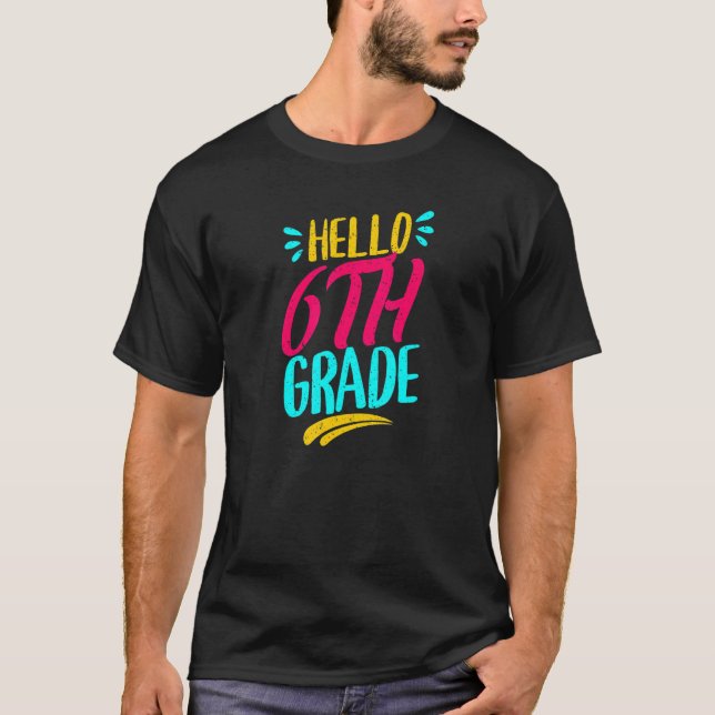 Camiseta Hola, 6º Grado, Primer Día Del Profesor De La Escu (Anverso)