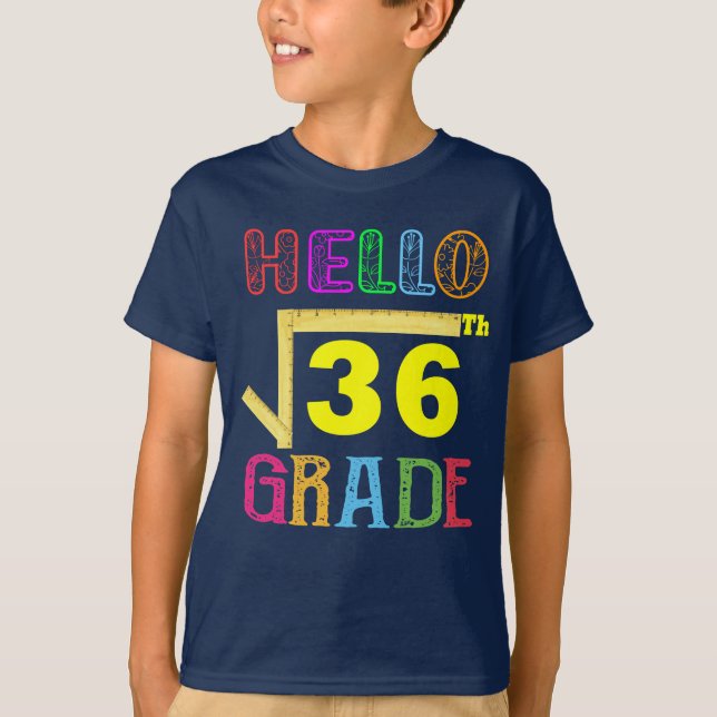 Camiseta Hola 6º Grado Raíz Cuadrada De 36 Graciosos (Anverso)
