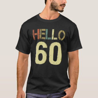 Camiseta Hola 60 Cumpleaños 60 Vintage Tee