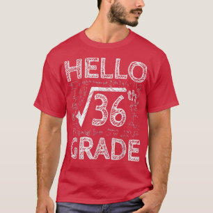Camiseta Hola 6 Grado Raíz Cuadrada De 36 Math Cute Atrás T