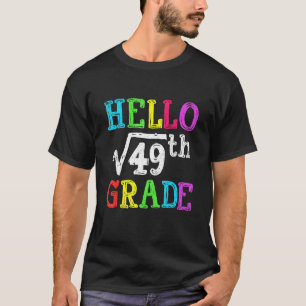 Camiseta Hola 7 Grado Raíz Cuadrada De 49 Math De Vuelta A