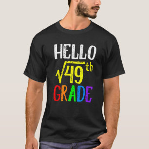 Camiseta Hola 7 Grado Raíz Cuadrada De 49 Math De Vuelta A