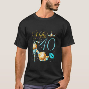 Camiseta Hola a 40 años de edad 40 cumpleaños Fiesta de cum
