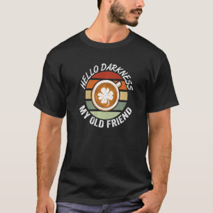 Camiseta Hola a la oscuridad mi viejo amigo café 1