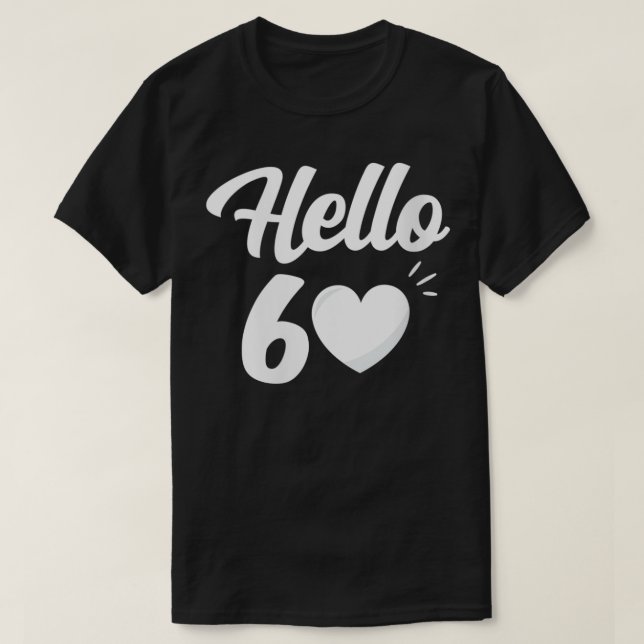 Camiseta Hola a las mujeres 60 años (Diseño del anverso)