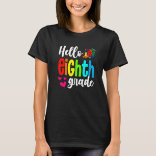 Camiseta Hola A Octavo Grado De Vuelta Al Colegio Primer Dí