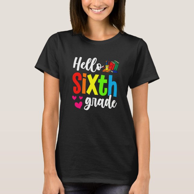 Camiseta Hola A Sexto Grado De Vuelta A La Escuela Primer D (Anverso)