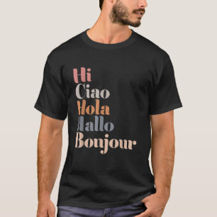 Camiseta Hola a varios idiomas Hola Bonjour Ciao Hola Boho