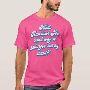 Camiseta Hola Americano Joe