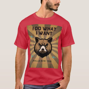 Camiseta hola año nuevo hago lo que quiero oso oso gracioso