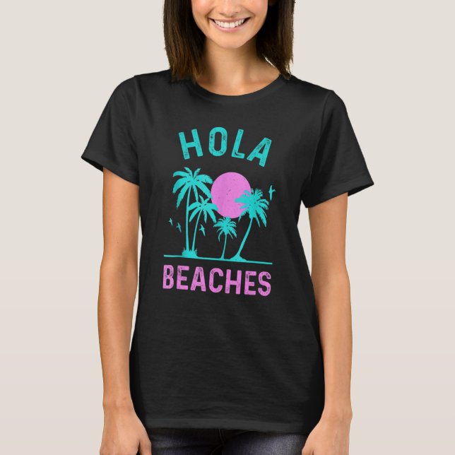 Camiseta Hola Beaches Aloha Beach Vacaciones de Verano Fami (Anverso)