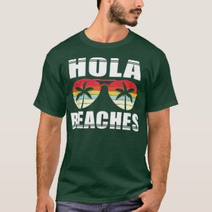 Camiseta Hola Beaches Funny Beach Vacation Summer for Women