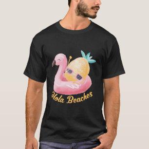 Camiseta Hola Beaches Funny Summer Break Aloha Pineapple Su