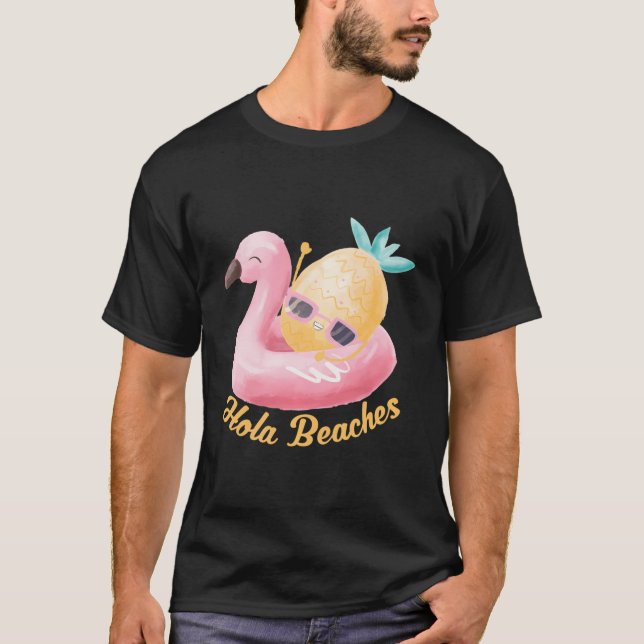 Camiseta Hola Beaches Funny Summer Break Aloha Pineapple Su (Anverso)