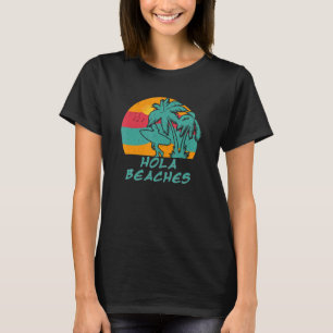 Camiseta Hola Beaches Playas Vacaciones Veraniegas Niños Ho