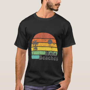 Camiseta Hola Beaches Retro Beach Vacaciones Cita de Verano