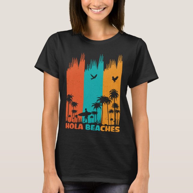 Camiseta Hola Beaches Retro Surfing Summer Palm Tree Family (Anverso)